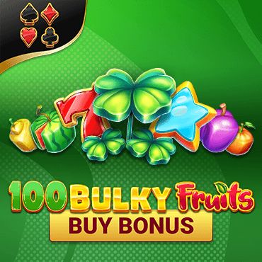 100 Bulky Fruits Buy Bonus