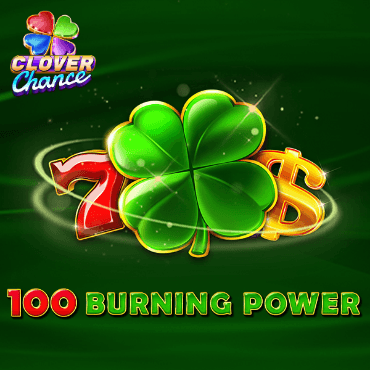 100 Burning Power