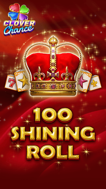 100 Shining Roll