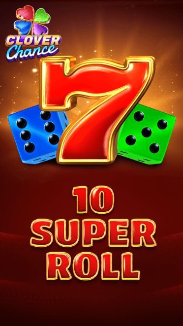 10 Super Roll