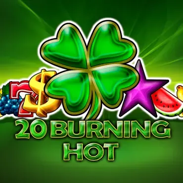 20 Burning Hot AM