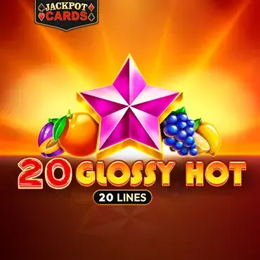 20 Glossy Hot
