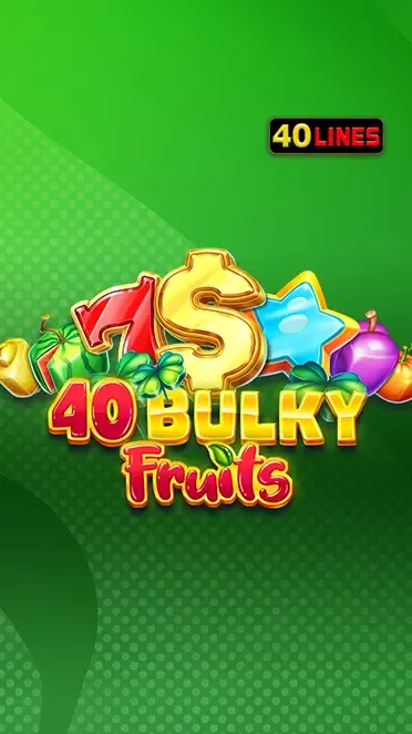 40 Bulky Fruits