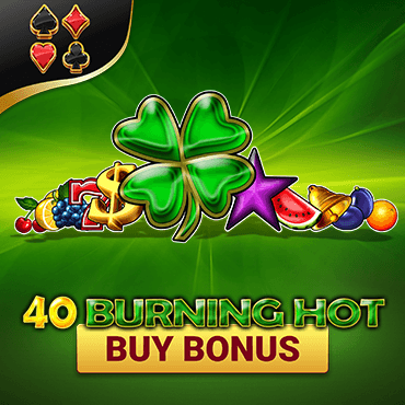 40 Burning Hot Buy Bonus