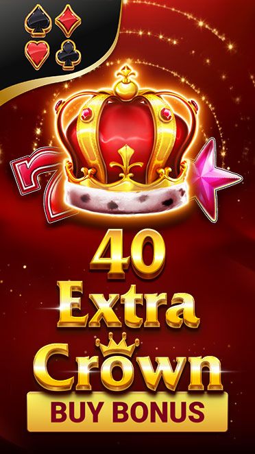 40 Extra Crown - Buy Bonus
