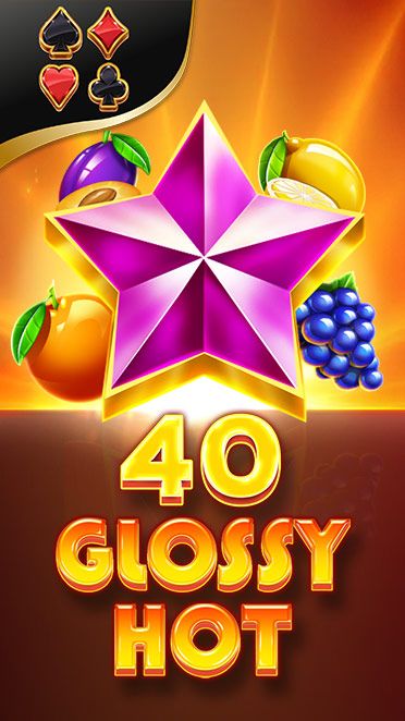 40 Glossy Hot