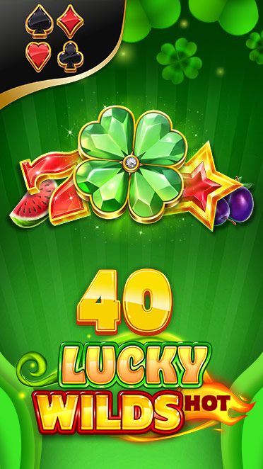 40 Lucky Wild Hot