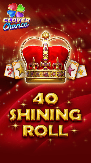 40 Shining Roll
