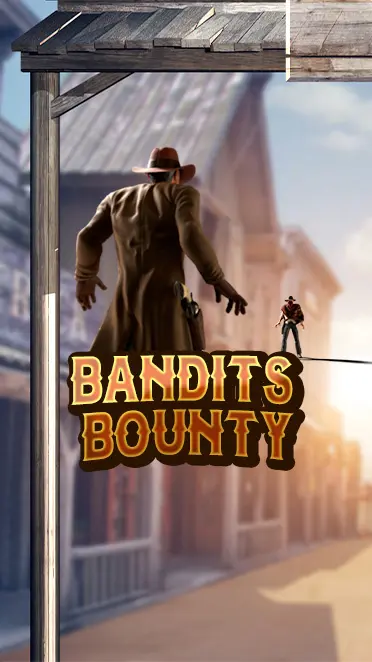 Bandit's Bounty