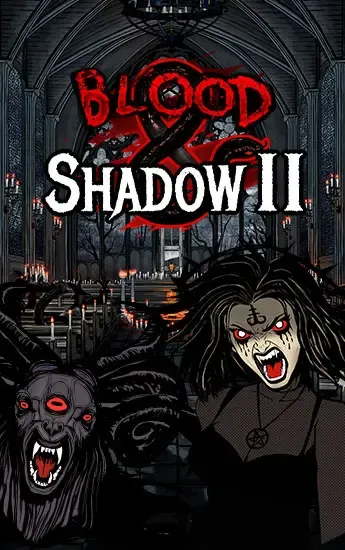 Blood & Shadow 2