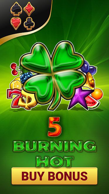 Burning Hot Buy Bonus