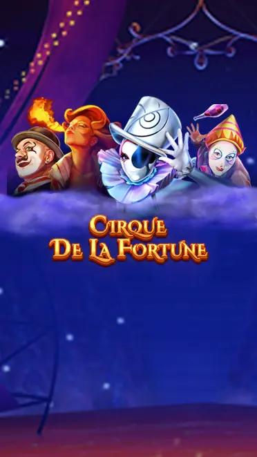 Cirque De La Fortune