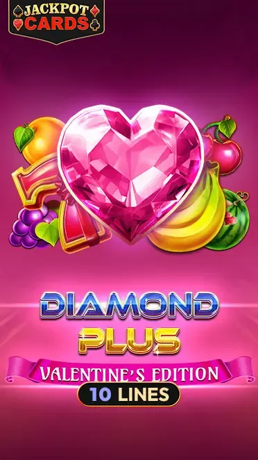 Diamond Plus - Valentine’s Edition