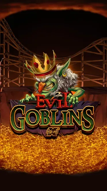 Evil Goblins xBomb