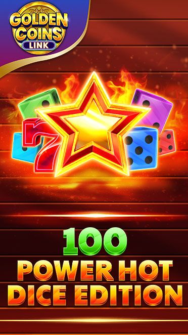 100 Power Hot Dice Edition Golden Coins Link