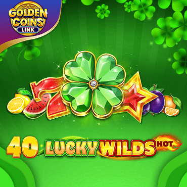 40 Lucky Wilds Hot Golden Coins Link