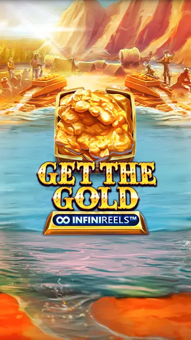 Get The Gold InfiniReels