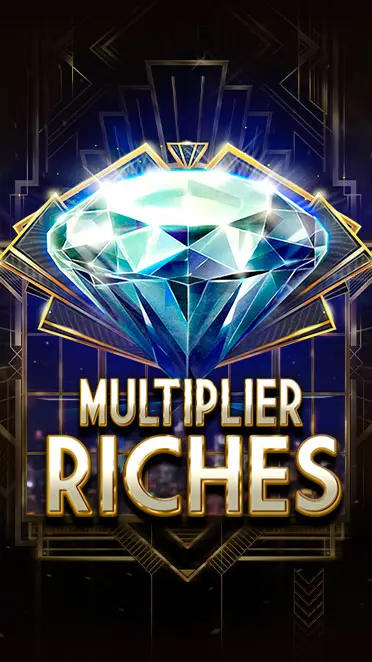 Multiplier Riches