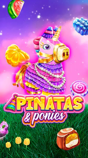 Pinatas and Ponies