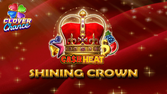 Shining Crown Cash Heat
