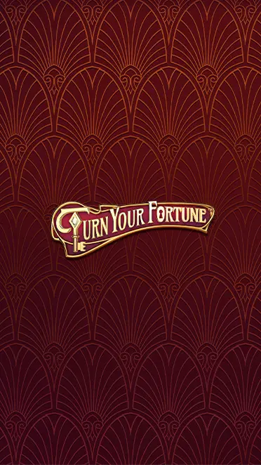 Turn Your Fortune