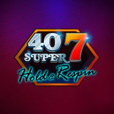 40 Super 7 Hold & Respin